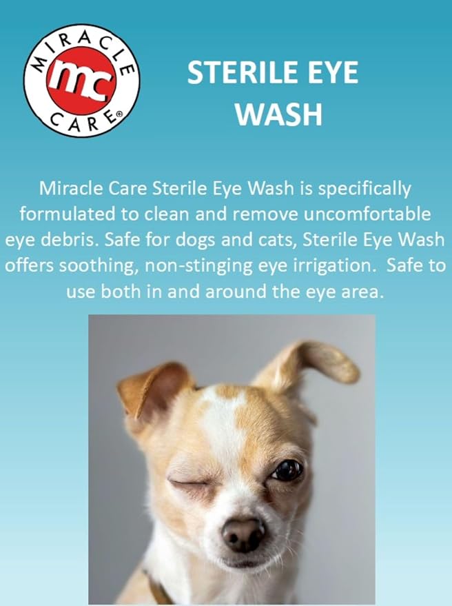 Miracle Care Sterile Eye Wash for Dogs and Cats, 4 Ounce | Non-Stinging Eye Drops Flush and Sooth Eye Irritation and Remove Debris, Safe for Use In and Around Eye Area